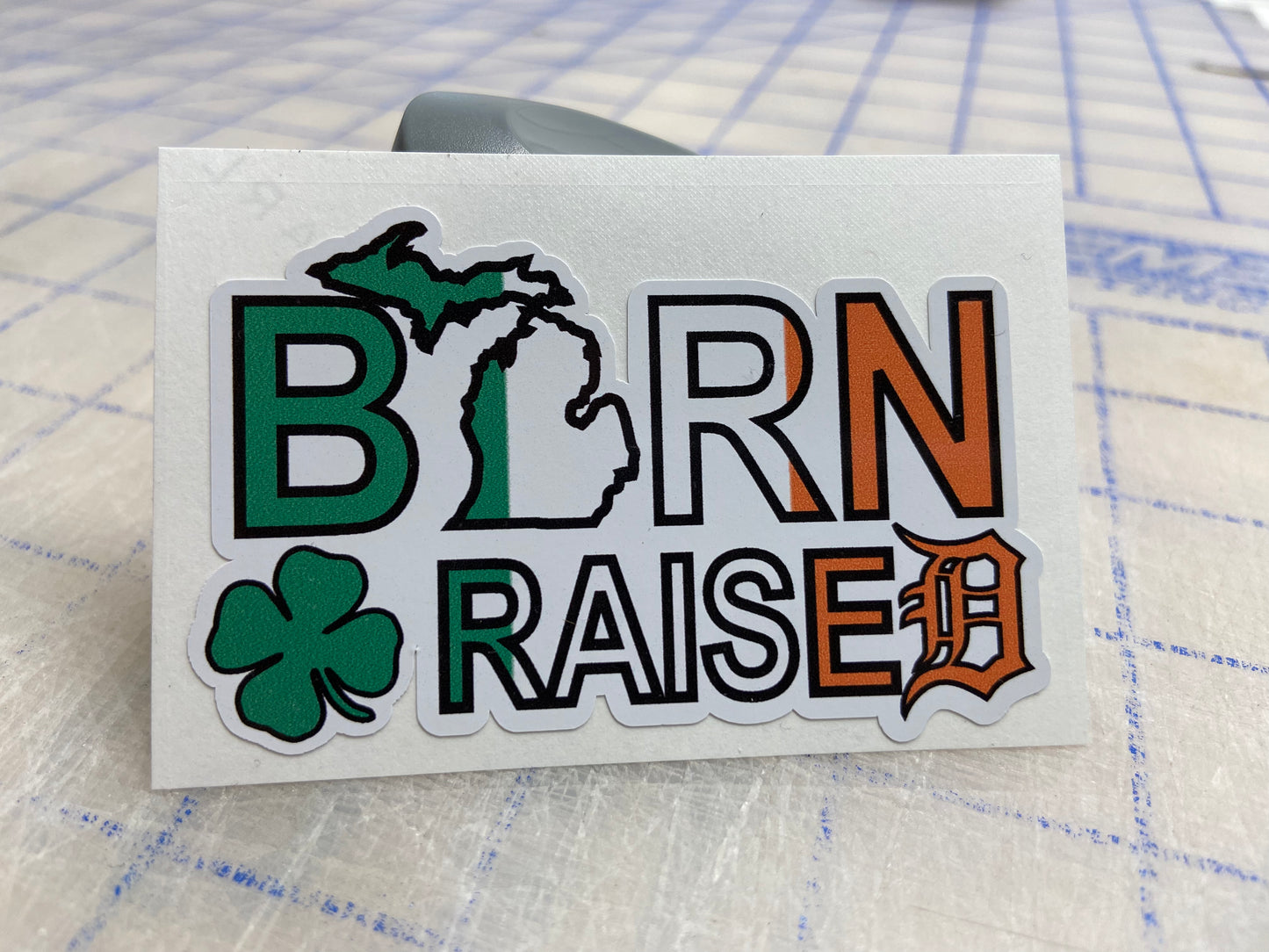 Born & Raised Irish Detroit Michigan Sticker